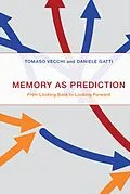 E-Book (epub) Memory as Prediction von Tomaso Vecchi, Daniele Gatti