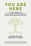 E-Book (epub) You Are Here von Whitney Phillips, Ryan M. Milner
