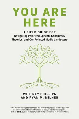 E-Book (epub) You Are Here von Whitney Phillips, Ryan M. Milner