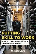 E-Book (epub) Putting Skill to Work von Nichola Lowe