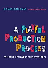 E-Book (epub) A Playful Production Process von Richard Lemarchand