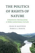 E-Book (epub) The Politics of Rights of Nature von Craig M. Kauffman, Pamela L. Martin