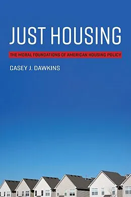 E-Book (epub) Just Housing von Casey J. Dawkins