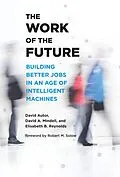 ePUB The Work of the Future von David H. Autor, David A. Mindell, Elisabeth Reynolds