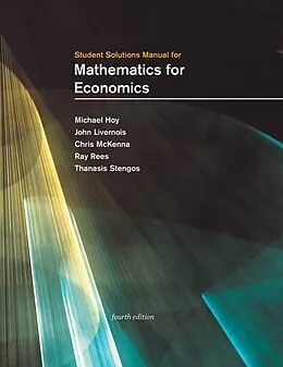 E-Book (epub) Student Solutions Manual for Mathematics for Economics, fourth edition von Michael Hoy, John Livernois, Chris Mckenna