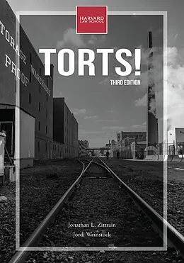 E-Book (epub) Torts!, third edition von Jonathan L. Zittrain, Jordi Weinstock