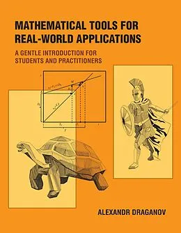 E-Book (epub) Mathematical Tools for Real-World Applications von Alexandr Draganov