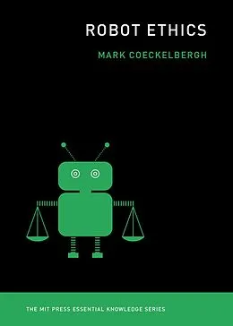 E-Book (epub) Robot Ethics von Mark Coeckelbergh