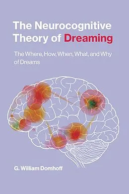 E-Book (epub) The Neurocognitive Theory of Dreaming von G. William Domhoff