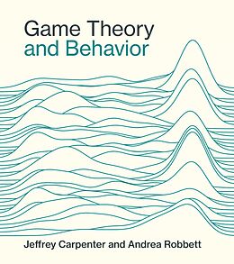 eBook (epub) Game Theory and Behavior de Jeffrey Carpenter, Andrea Robbett