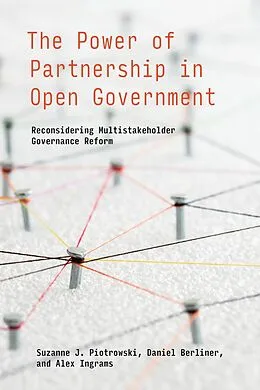 E-Book (epub) The Power of Partnership in Open Government von Suzanne J. Piotrowski, Daniel Berliner, Alex Ingrams