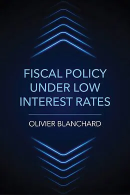 E-Book (epub) Fiscal Policy under Low Interest Rates von Olivier Blanchard
