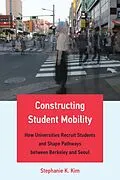 E-Book (epub) Constructing Student Mobility von Stephanie K. Kim