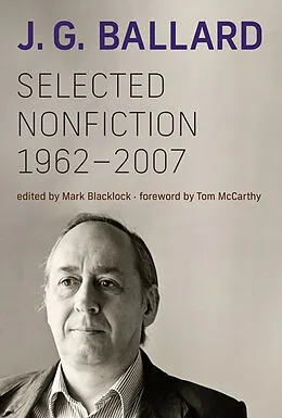 E-Book (epub) Selected Nonfiction, 1962-2007 von J. G. Ballard