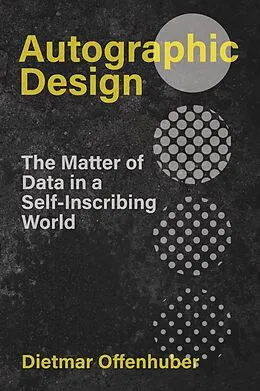 E-Book (epub) Autographic Design von Dietmar Offenhuber