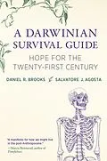 E-Book (epub) A Darwinian Survival Guide von Daniel R. Brooks, Salvatore J. Agosta
