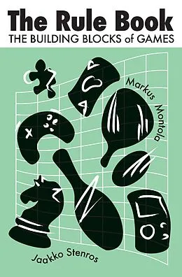 E-Book (epub) The Rule Book von Jaakko Stenros, Markus Montola