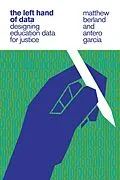 E-Book (epub) The Left Hand of Data von Matthew Berland, Antero Garcia