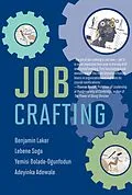 E-Book (epub) Job Crafting von Benjamin Laker, Lebene Soga, Yemisi Bolade-Ogunfodun