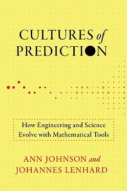 ePUB Cultures of Prediction von Ann Johnson, Johannes Lenhard