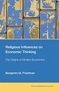 E-Book (epub) Religious Influences on Economic Thinking von Benjamin M. Friedman