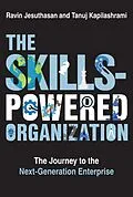 ePUB The Skills-Powered Organization von Ravin Jesuthasan, Tanuj Kapilashrami