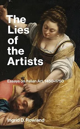 E-Book (epub) The Lies of the Artists von Ingrid D. Rowland
