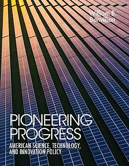 E-Book (epub) Pioneering Progress von William B. Bonvillian