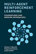 E-Book (epub) Multi-Agent Reinforcement Learning von Stefano V. Albrecht, Filippos Christianos, Lukas Schäfer