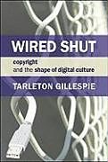 Couverture cartonnée Wired Shut de Tarleton (Principal Research at Microsoft Research, New England,