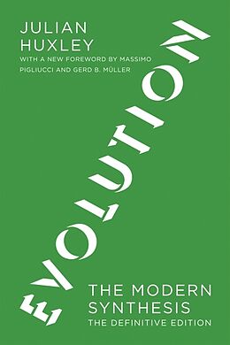 Couverture cartonnée Evolution, The Definitive Edition de Julian S. Huxley, Massimo Pigliucci, Gerd B. Muller