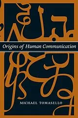 Kartonierter Einband Origins of Human Communication von Michael Tomasello