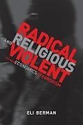 Couverture cartonnée Radical, Religious, and Violent de Eli Berman