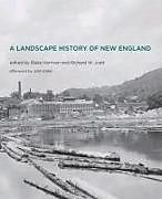 A Landscape History of New England