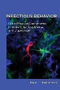 Couverture cartonnée Infectious Behavior de Paul H. Patterson