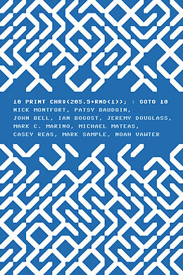 Couverture cartonnée 10 PRINT CHR$(205.5+RND(1)); : GOTO 10 de Nick Montfort, Patsy Baudoin, John Bell