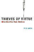 Kartonierter Einband Thieves of Virtue von Tom (Adjunct Professor of Medical Geography, University of Briti