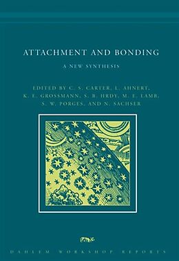 Couverture cartonnée Attachment and Bonding de C Sue; Ahnert, Lieselotte; Grossmann, K E Carter