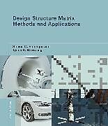 Couverture cartonnée Design Structure Matrix Methods and Applications de Steven D. Eppinger, Tyson R. Browning