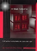 Couverture cartonnée Strategic Computing de Alex Roland, Philip Shiman