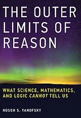 Broschiert The Outer Limits of Reason von Noson S. Yanofsky