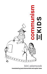 Couverture cartonnée Communism for Kids de Bini Adamczak