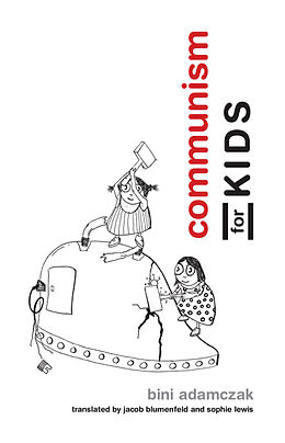 Couverture cartonnée Communism for Kids de Bini Adamczak