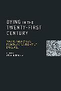 Couverture cartonnée Dying in the Twenty-First Century de Lydia S. Dugdale