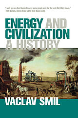 Kartonierter Einband Energy and Civilization von Vaclav Smil