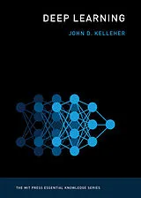 Kartonierter Einband (Kt) Deep Learning von John D. Kelleher