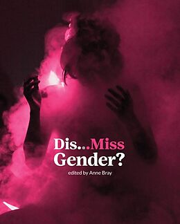 Couverture cartonnée DisMiss Gender? de Anne Bray