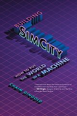 Kartonierter Einband Building SimCity von Chaim Gingold, Janet H. Murray