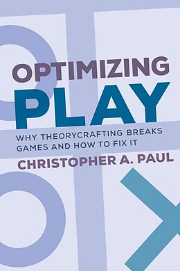 Couverture cartonnée Optimizing Play de Christopher A. Paul