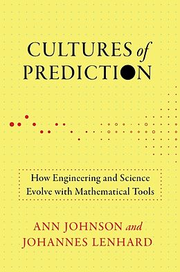 Couverture cartonnée Cultures of Prediction de Ann Johnson, Johannes Lenhard